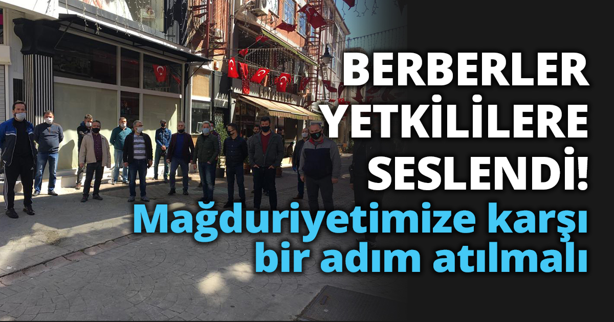 Berberler yetkililere seslendi! Mağduriyetimize karşı bir adım atılmalı