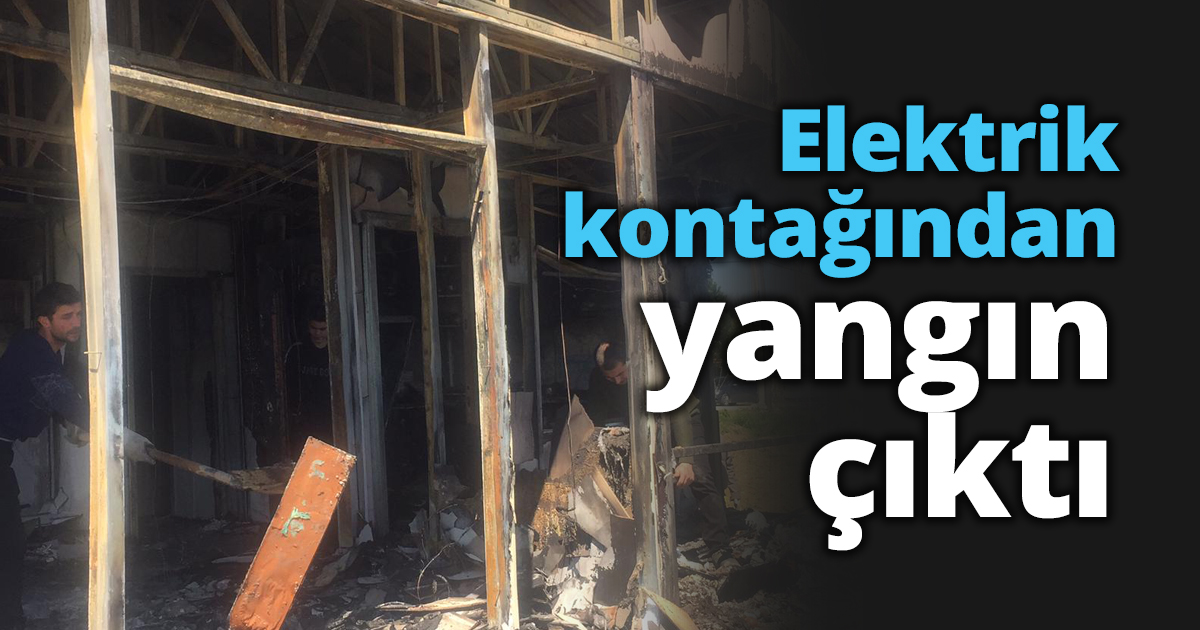 Elektrik kontağından yangın çıktı