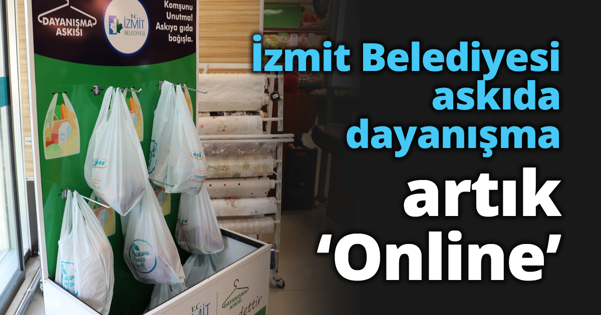 İzmit Belediyesi askıda dayanışma artık ‘Online’