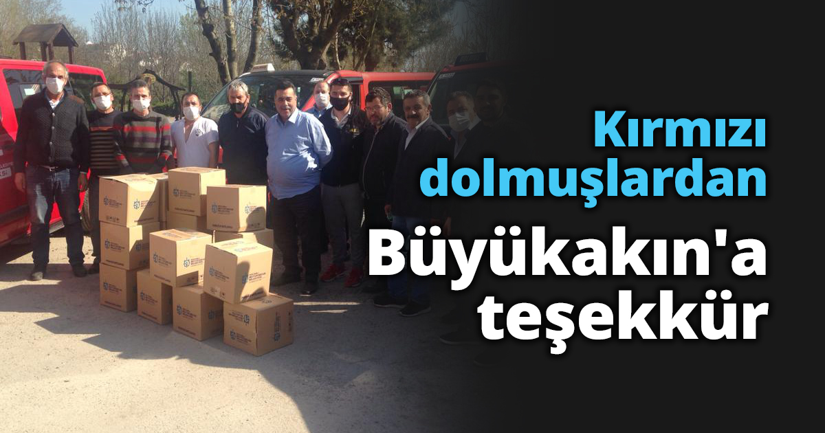 Kırmızı dolmuşlardan Büyükakın'a teşekkür