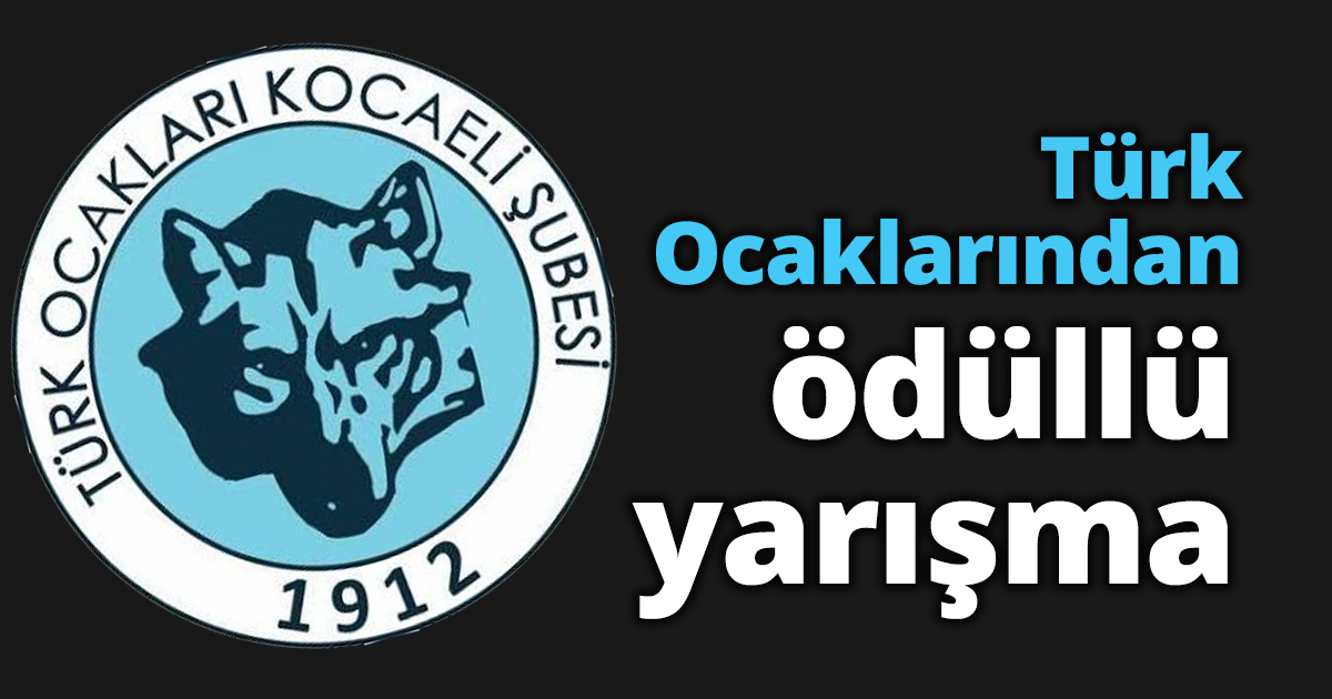 Türk Ocaklarından ödüllü yarışma