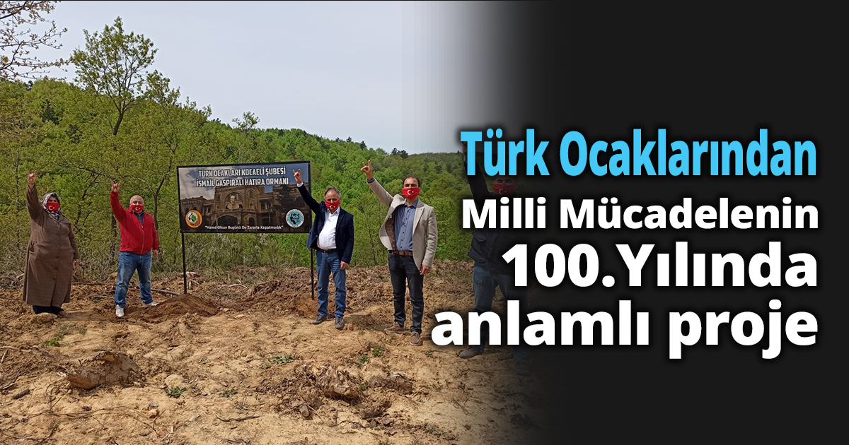 Türk Ocaklarından Milli Mücadelenin 100. Yılında anlamlı proje.