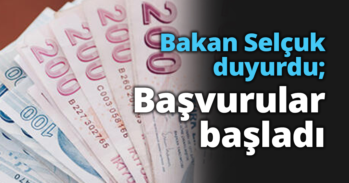 Bakan Selçuk duyurdu; Başvurular başladı