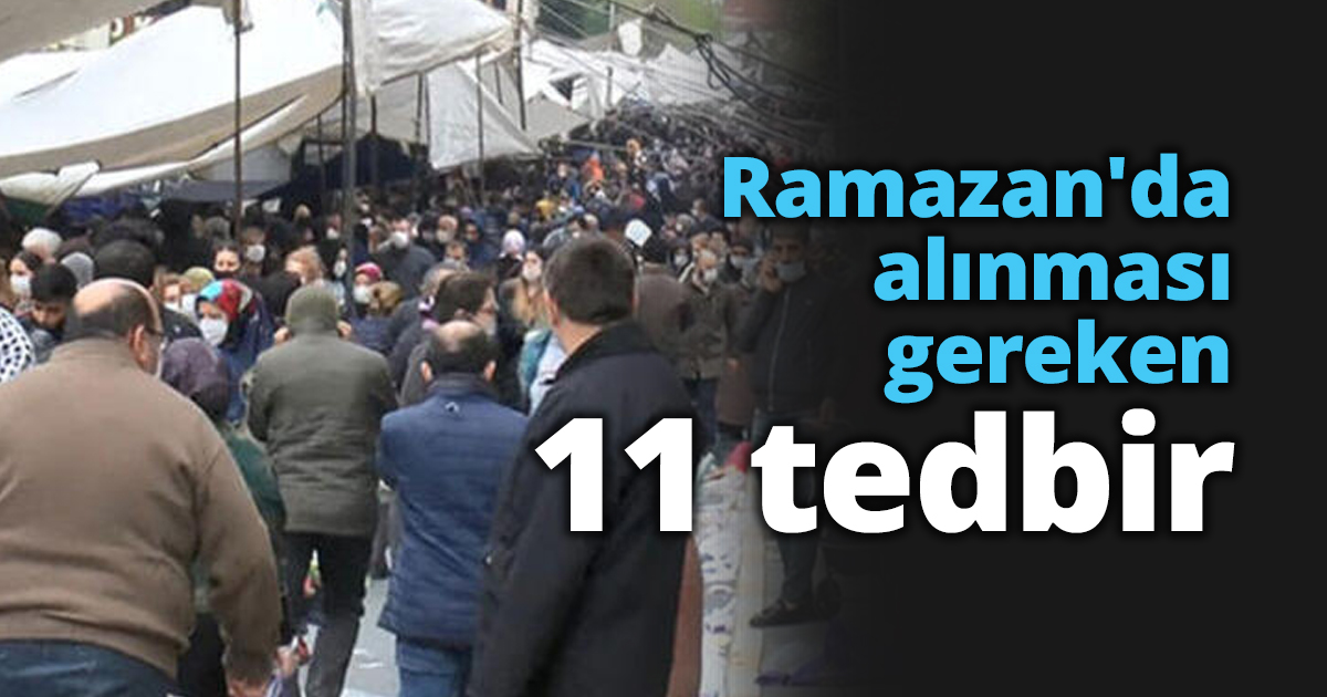 Ramazan'da alınması gereken 11 tedbir