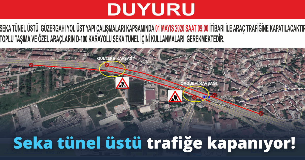 Seka tünel üstü trafiğe kapanıyor!