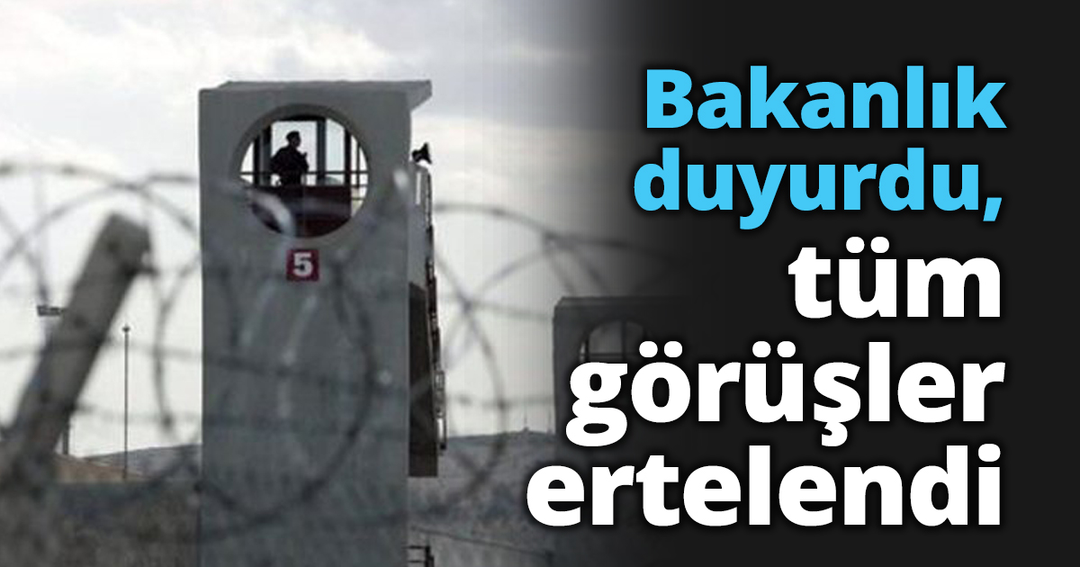 Bakanlık duyurdu, görüşler ertelendi