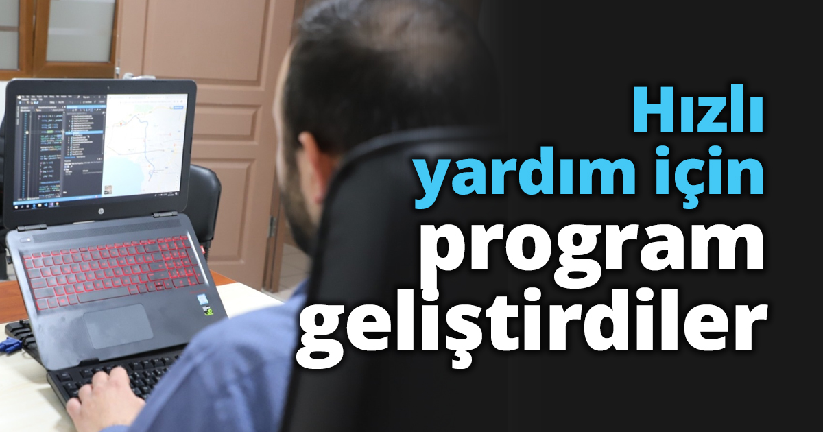 Hızlı yardım için program geliştirdiler