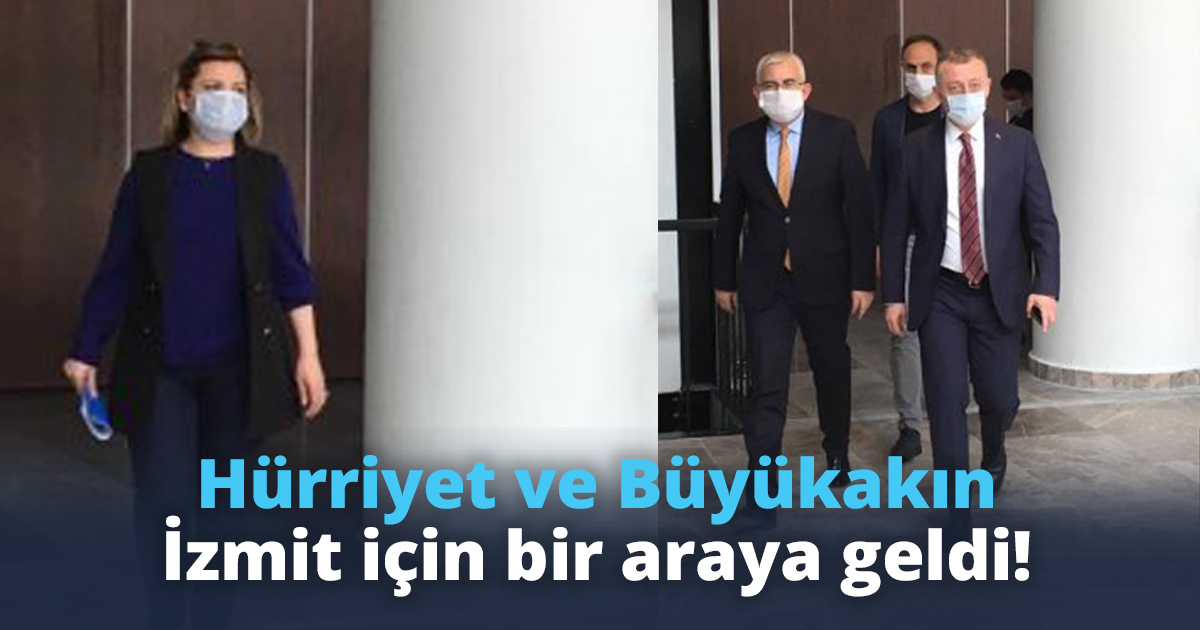 Hürriyet ve Büyükakın İzmit için bir araya geldi!