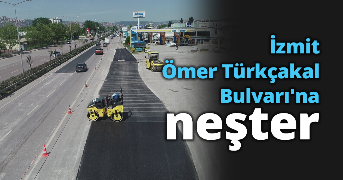 İzmit Ömer Türkçakal Bulvarı'na neşter