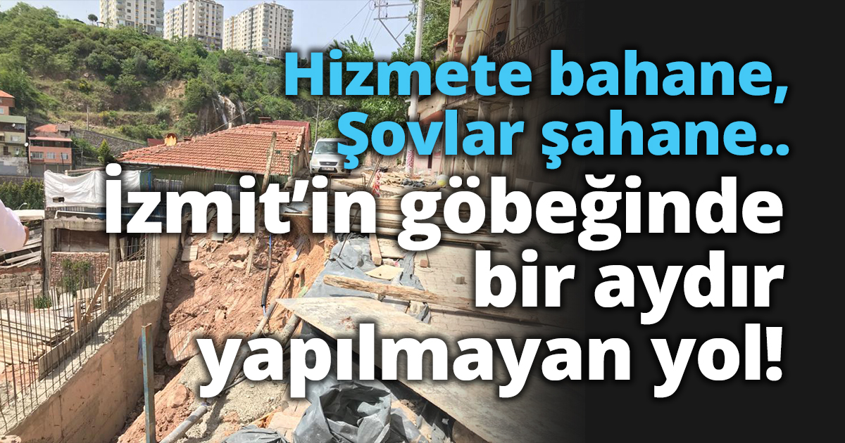 İzmit’in göbeğinde bir aydır yapılmayan yol!
