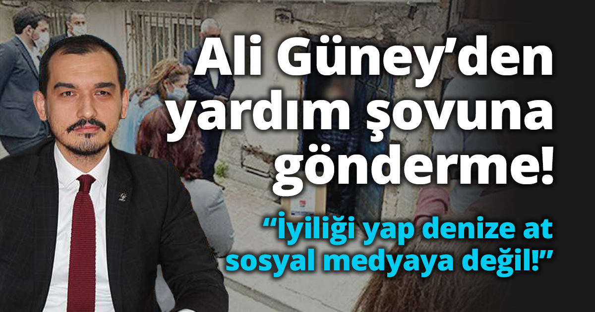 Güney CHP’li heyete göndermede bulundu!  “İyiliği yap denize at sosyal medyaya değil!”