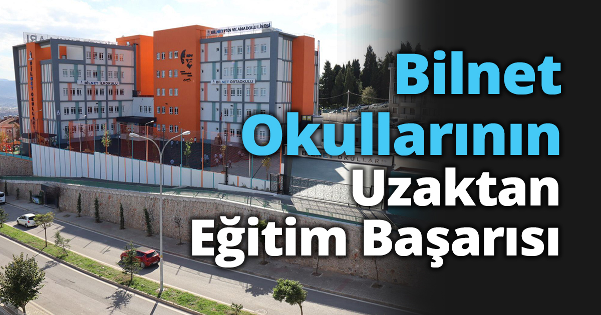 Bilnet Okullarının Uzaktan Eğitim Başarısı 