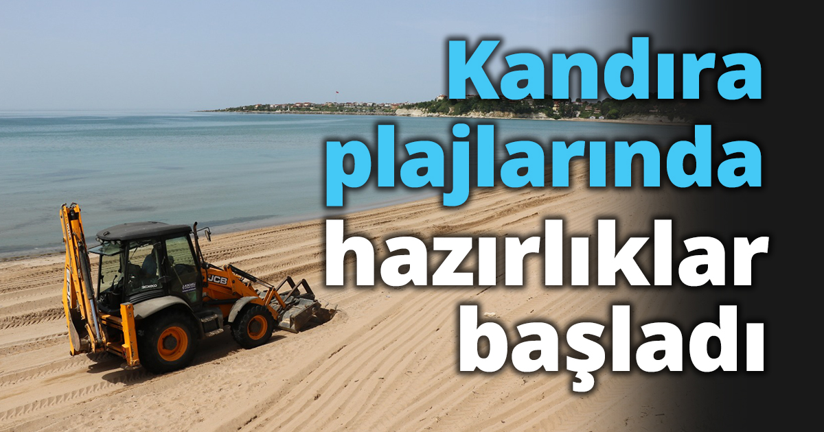 Kandıra plajlarında hazırlıklar başladı