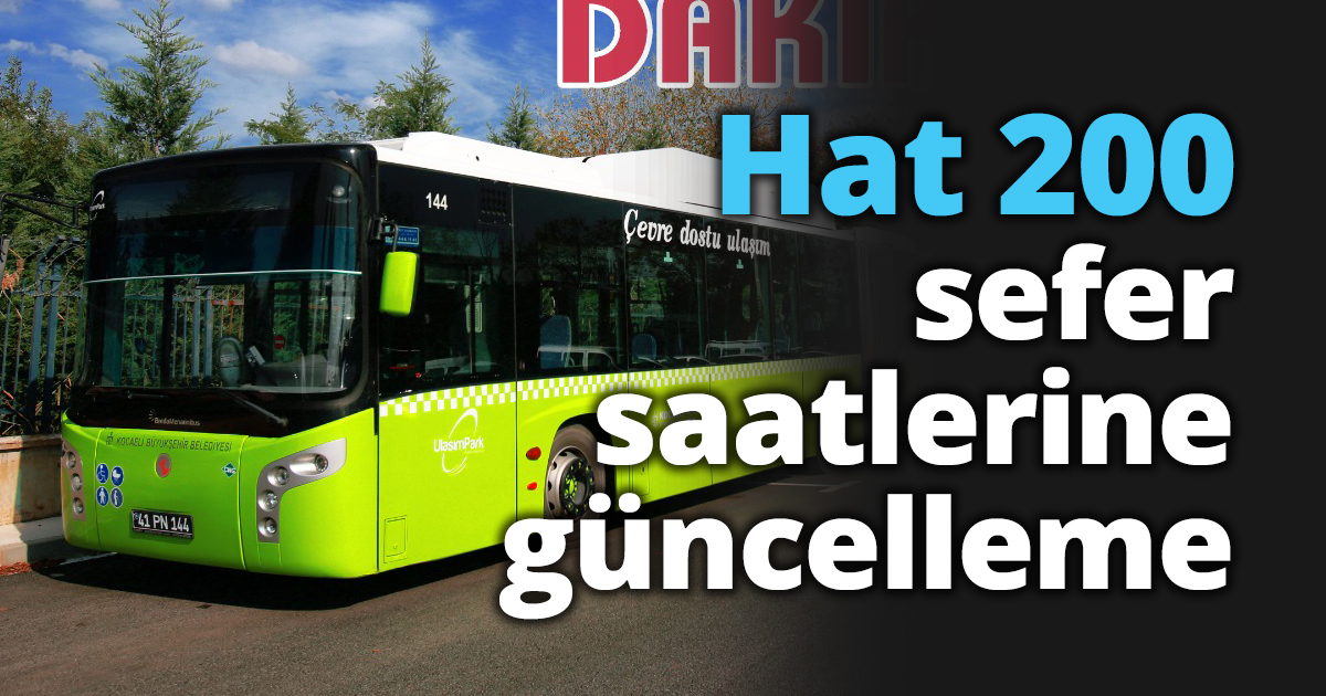 Hat 200 sefer saatlerine güncelleme