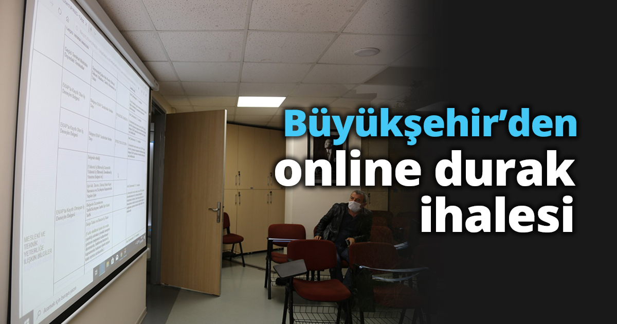 Büyükşehir’den online durak ihalesi