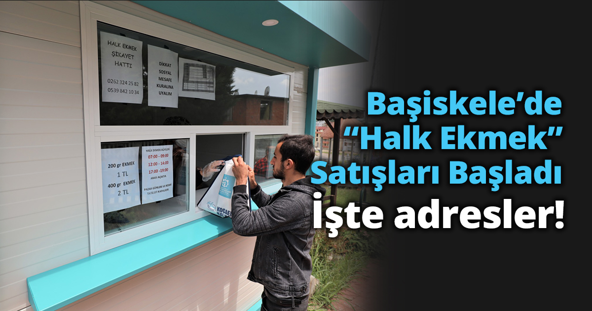 Başiskele’de “Halk Ekmek” Satışları Başladı