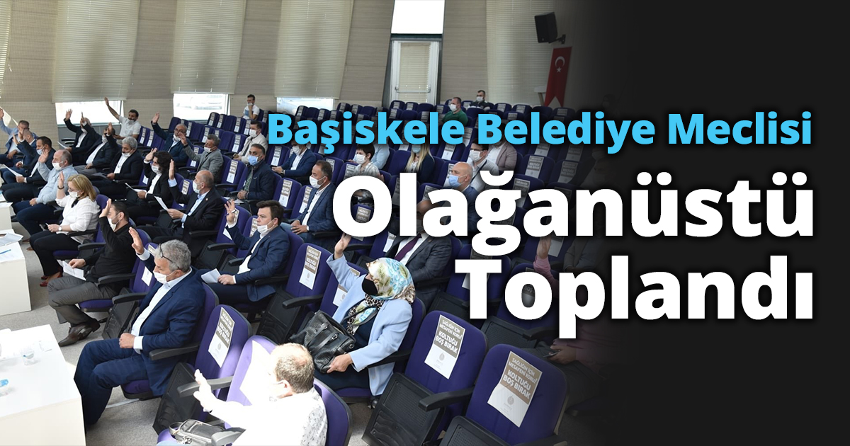Başiskele Belediye Meclisi Olağanüstü Toplandı