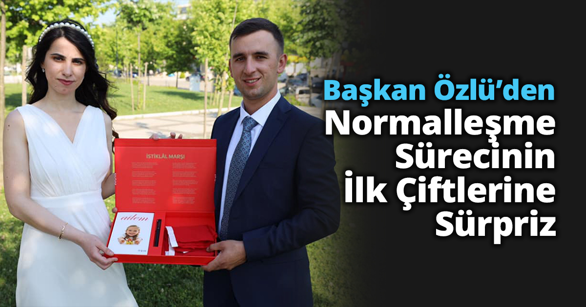 Başkan Özlü’den Normalleşme Sürecinin İlk Çiftlerine Sürpriz