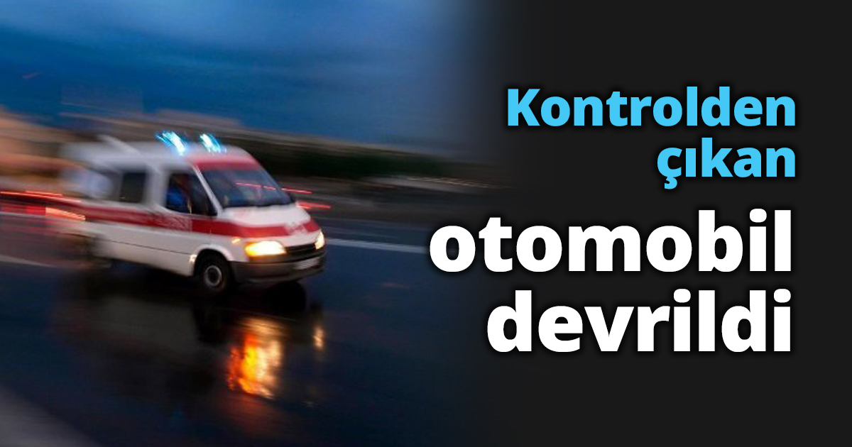 Kontrolden çıkan otomobil devrildi