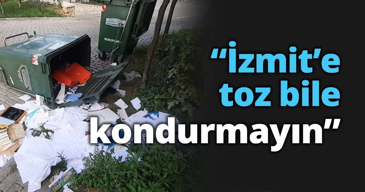 “İzmit’e toz bile kondurmayın”