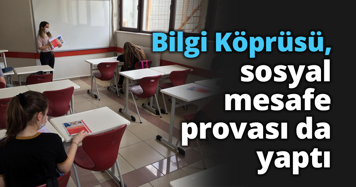 Bilgi Köprüsü, sosyal mesafe provası da yaptı