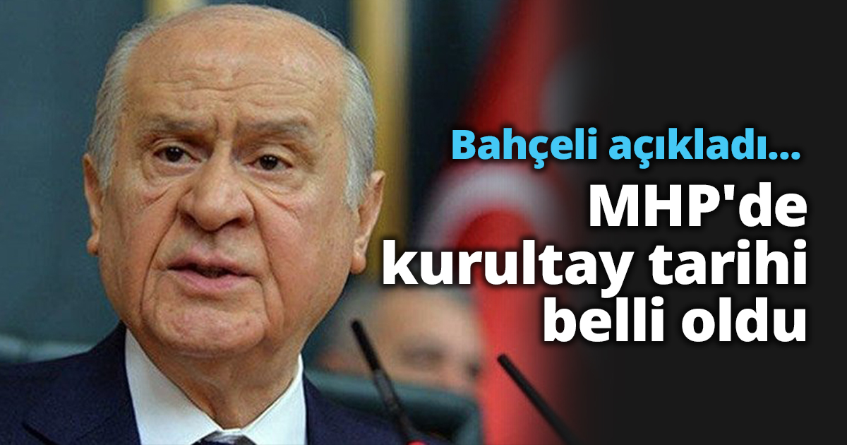 Bahçeli açıkladı... MHP'de kurultay tarihi belli oldu