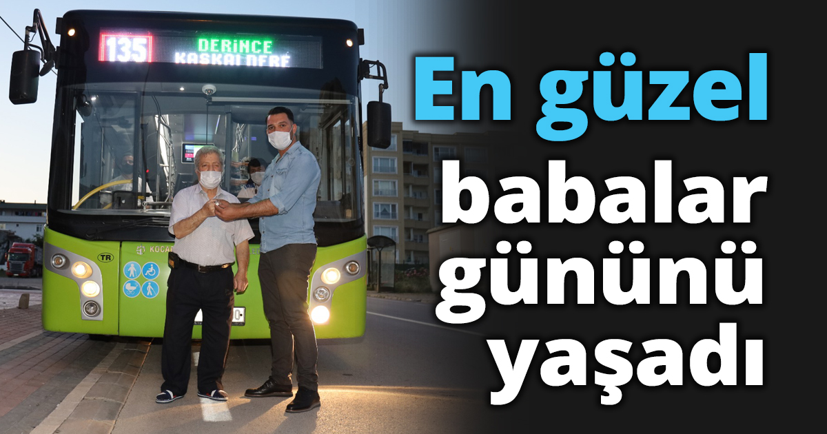 En güzel babalar gününü yaşadı