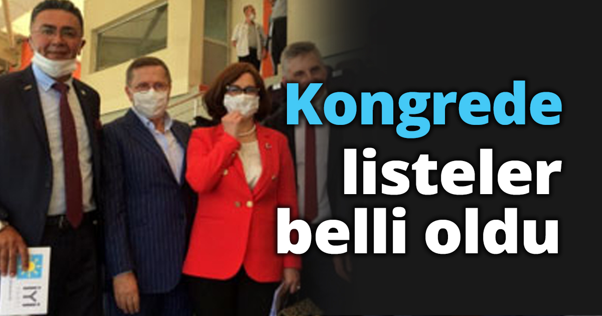 Kongrede listeler belli oldu