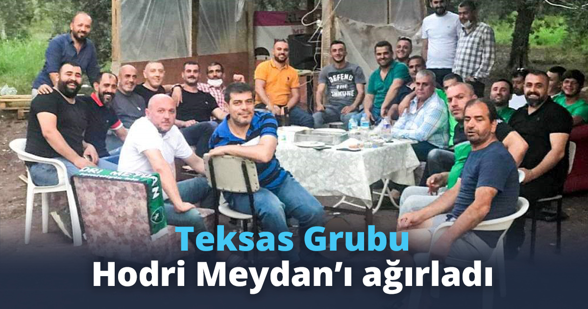Teksas Grubu Hodri Meydan’ı ağırladı
