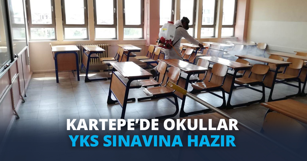 KARTEPE’DE OKULLAR YKS SINAVINA HAZIR