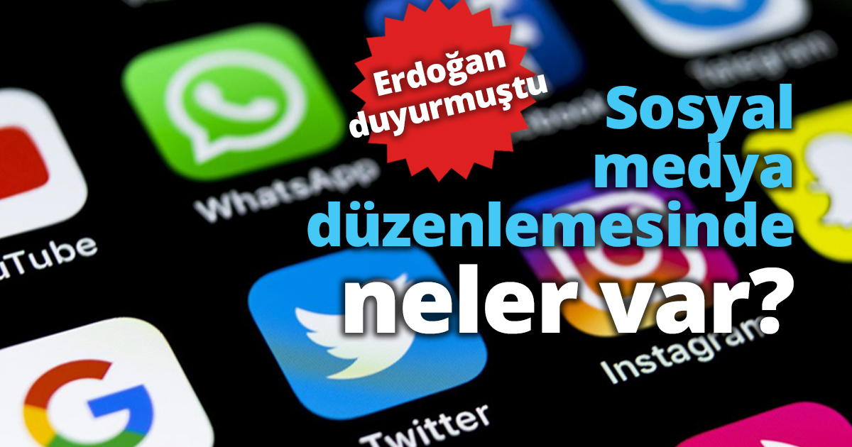 Sosyal medya düzenlemesinde neler var?
