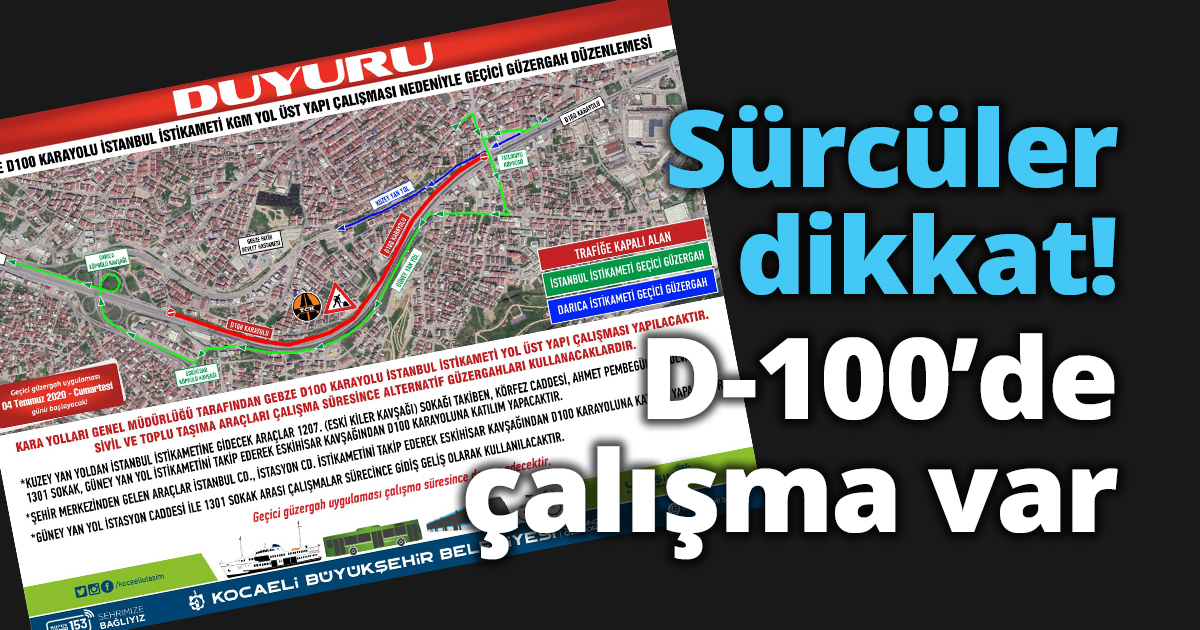Sürcüler dikkat! D-100’de çalışma var