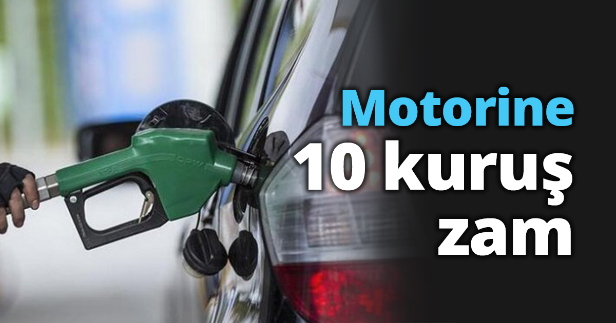 Motorine 10 kuruş zam