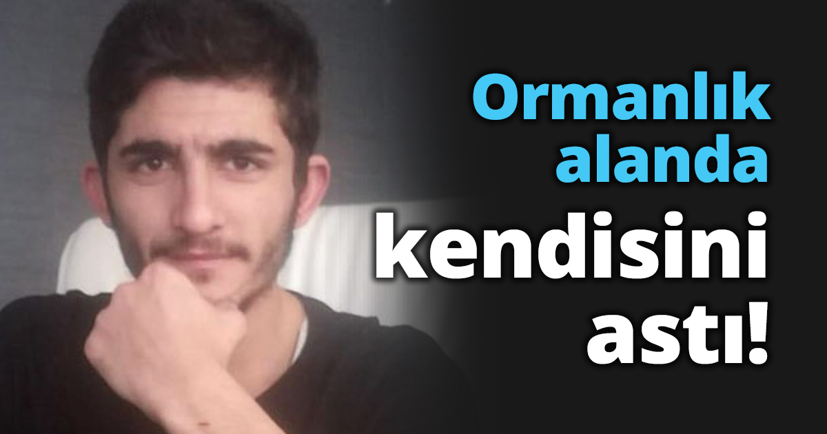 Ormanlık alanda kendisini astı!