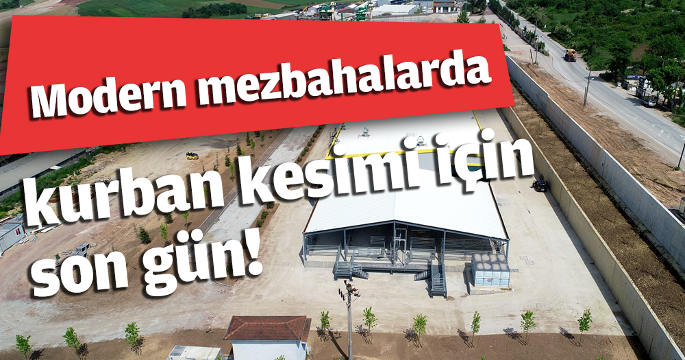 Modern mezbahalarda kurban kesimi için son gün