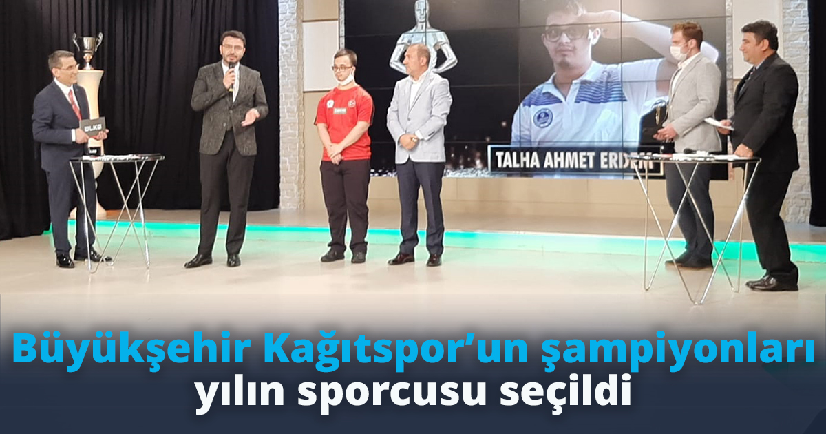 Büyükşehir Kağıtspor’un şampiyonları yılın sporcusu seçildi