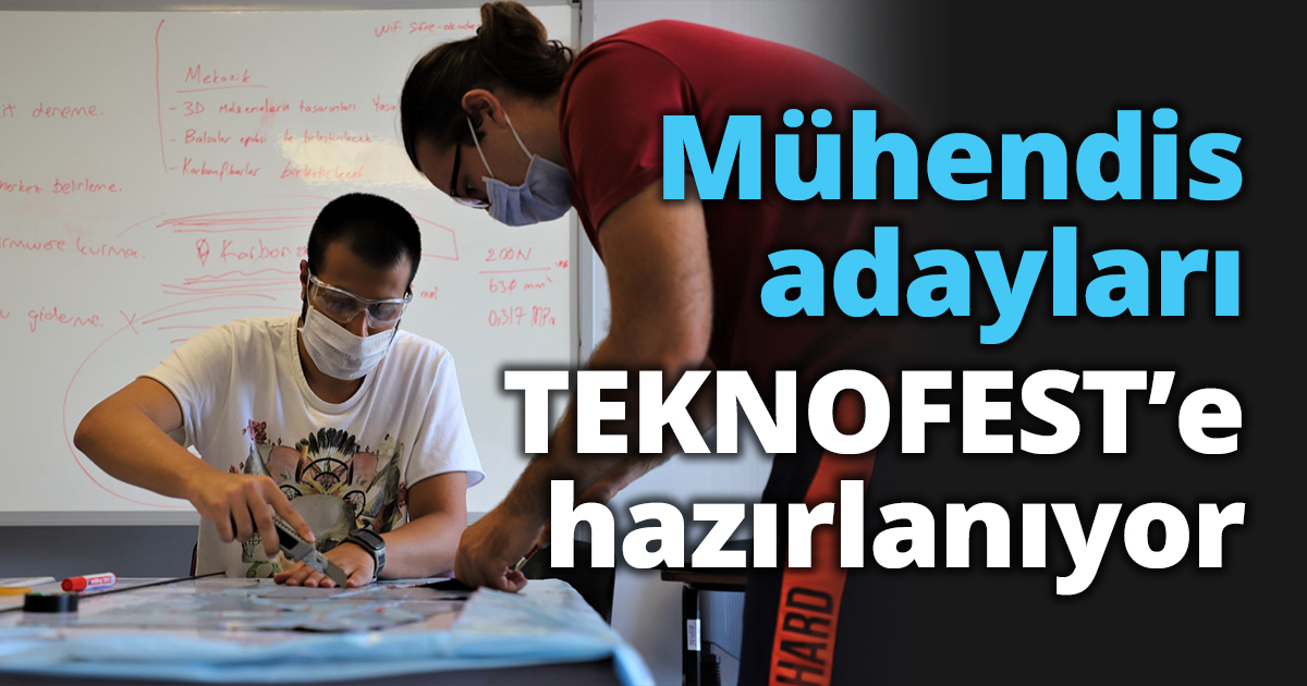 Mühendis adayları TEKNOFEST’e hazırlanıyor
