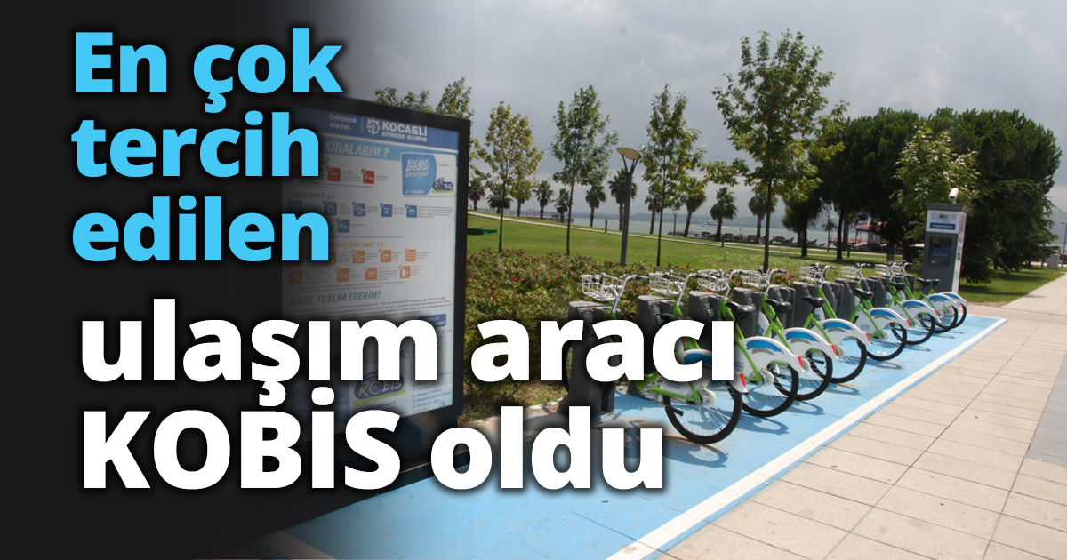 En çok tercih edilen ulaşım aracı KOBİS oldu