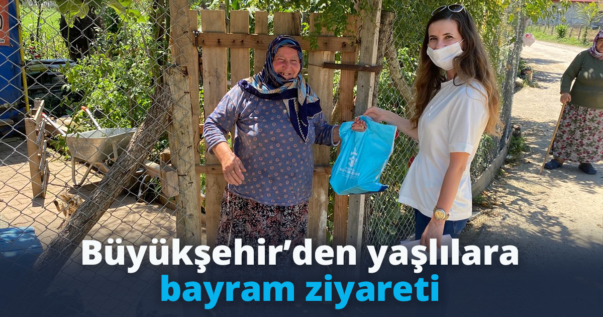 Büyükşehir’den yaşlılara bayram ziyareti