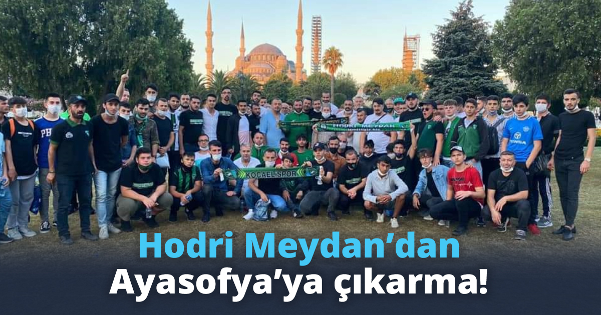 Hodri Meydan’dan Ayasofya’ya çıkarma!