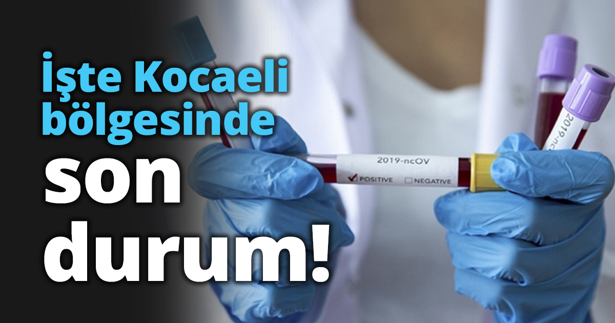 İşte Kocaeli bölgesinde son durum!