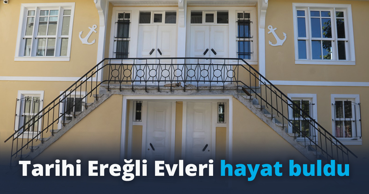 Tarihi Ereğli Evleri hayat buldu