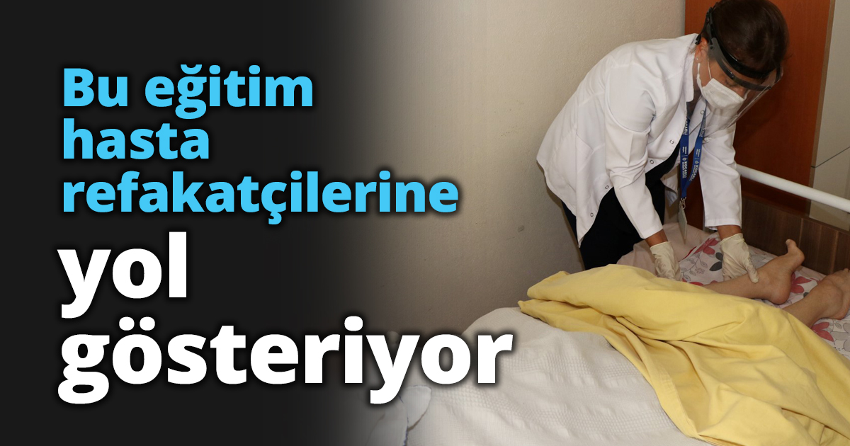 Bu eğitim hasta refakatçilerine yol gösteriyor