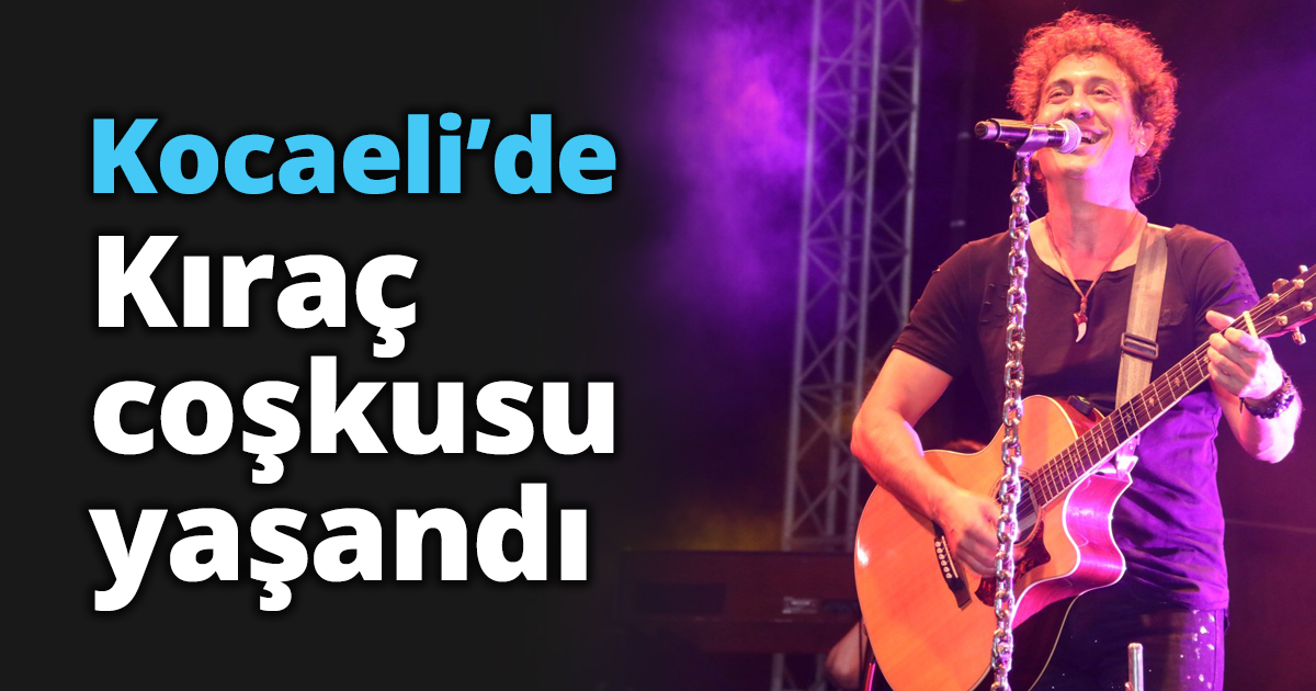 Kocaeli’de Kıraç coşkusu yaşandı