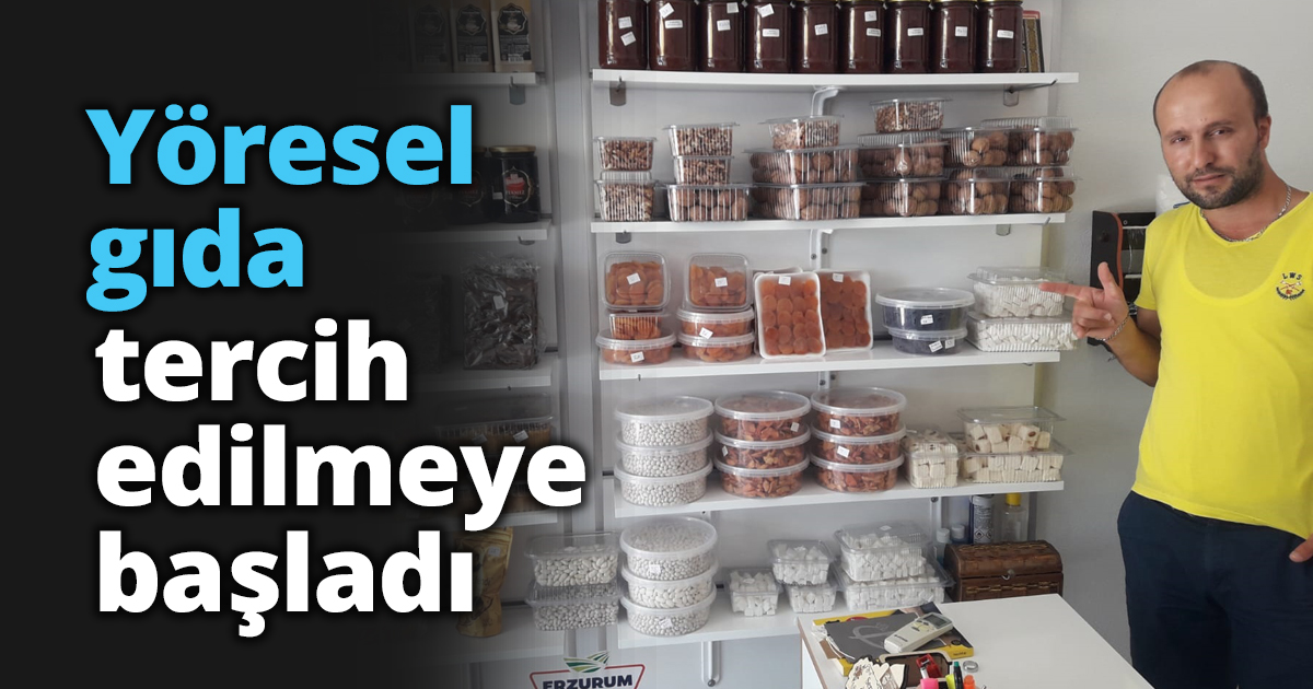 Yöresel gıda tercih edilmeye başladı