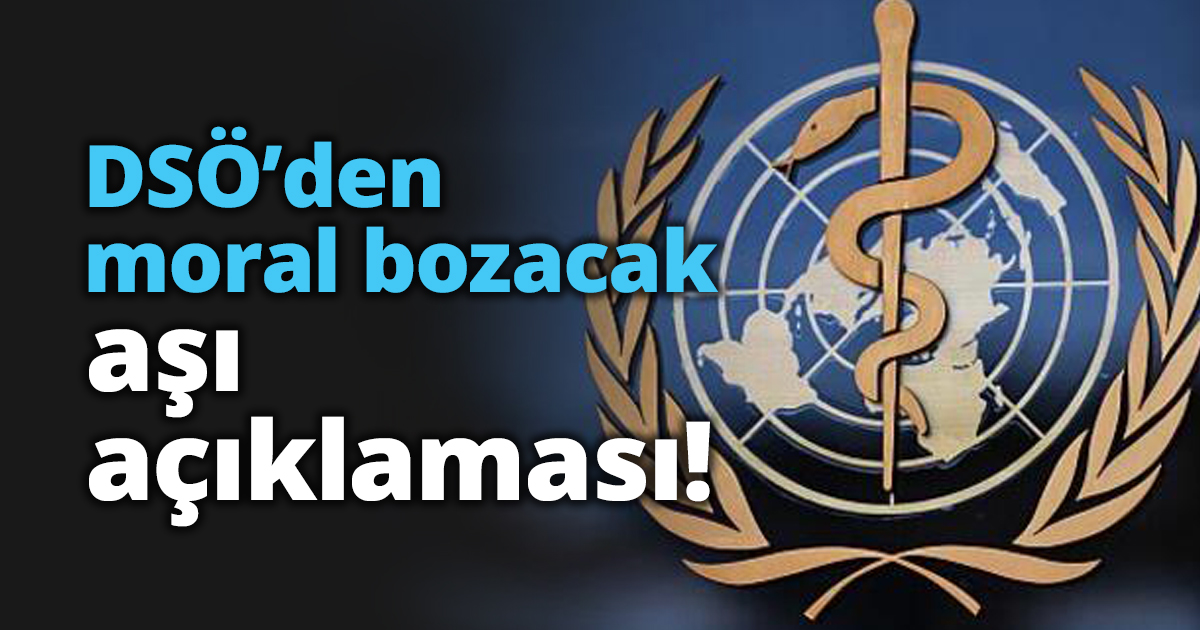 DSÖ’den moral bozacak aşı açıklaması!