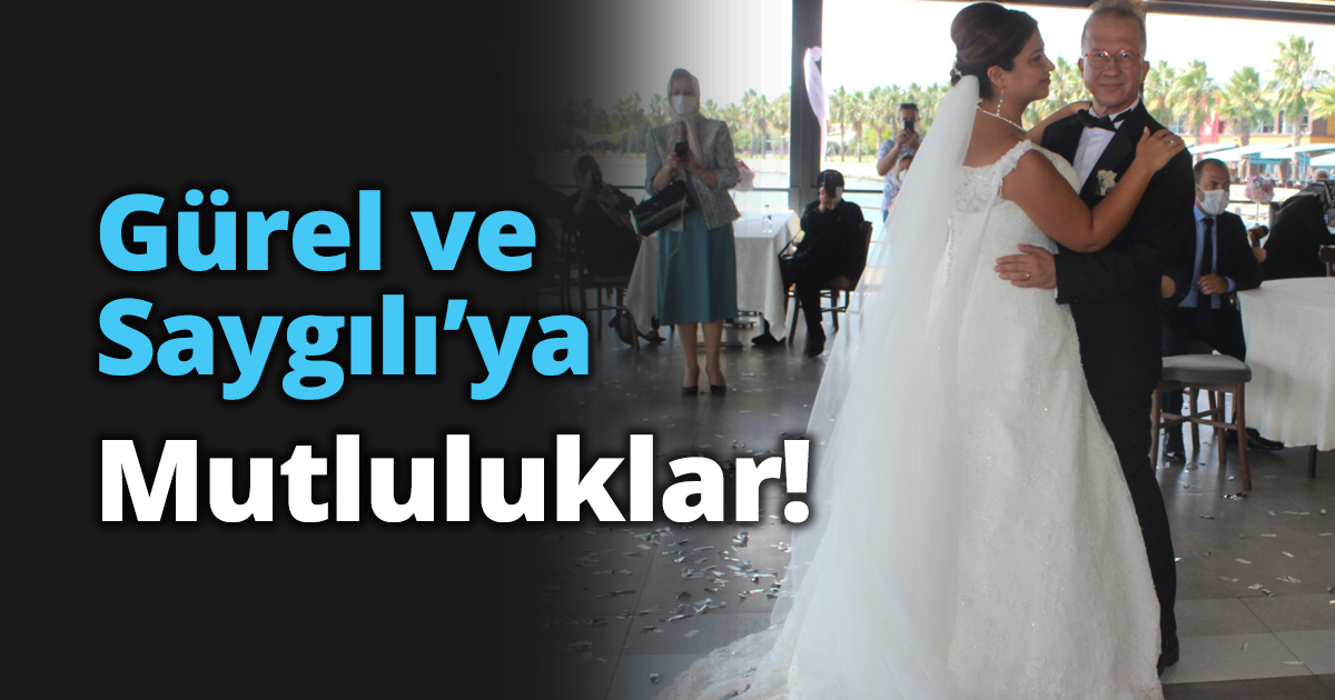 Gürel ve Saygılı’ya Mutluluklar!