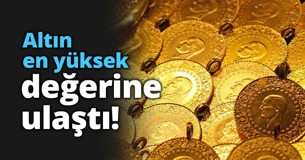 Altın en yüksek değerine ulaştı!