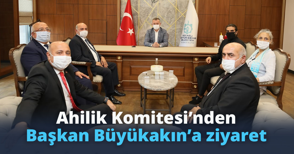 Ahilik Komitesi’nden Başkan Büyükakın’a ziyaret