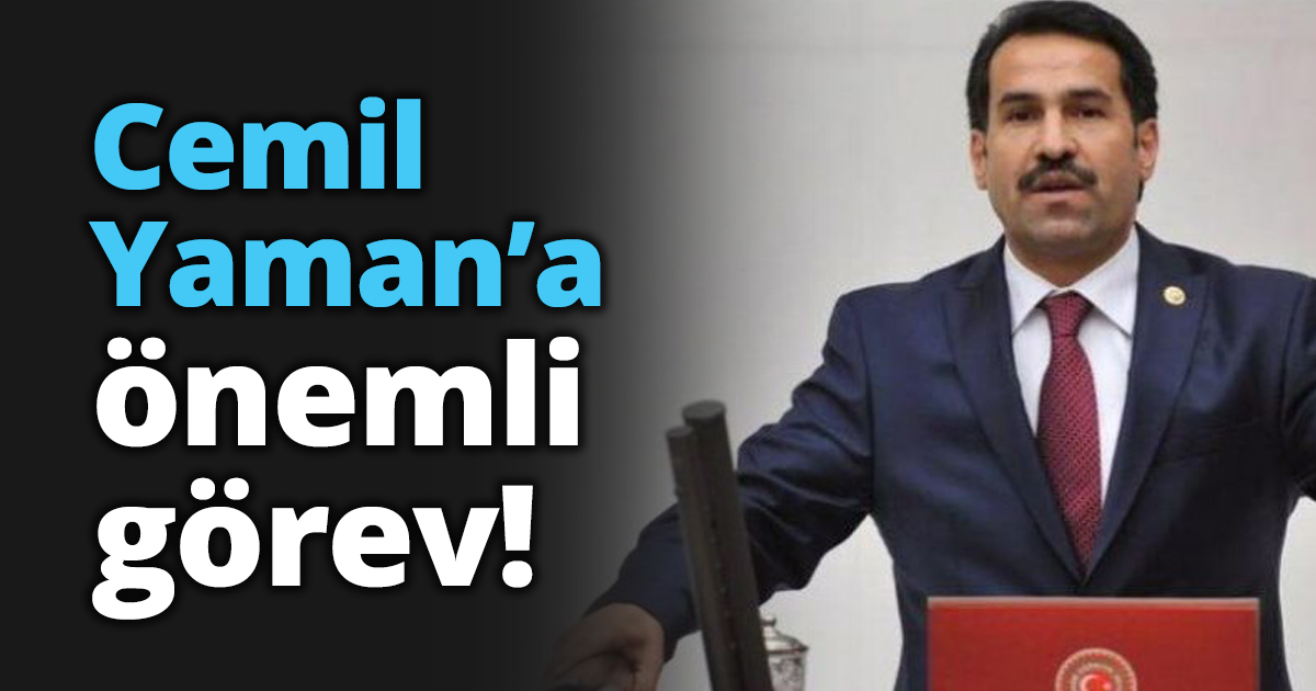 Cemil Yaman’a önemli görev!